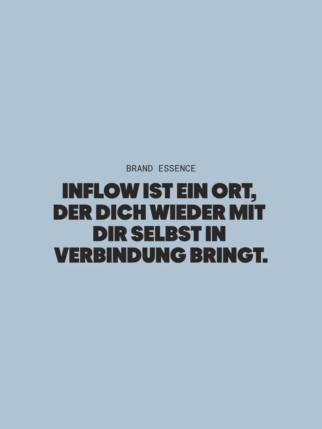 Brand-Essence-Grafik in Hellblau mit dem Satz „INFLOW ist ein Ort, der dich wieder mit dir selbst in Verbindung bringt.“